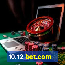 10.12 bet.com